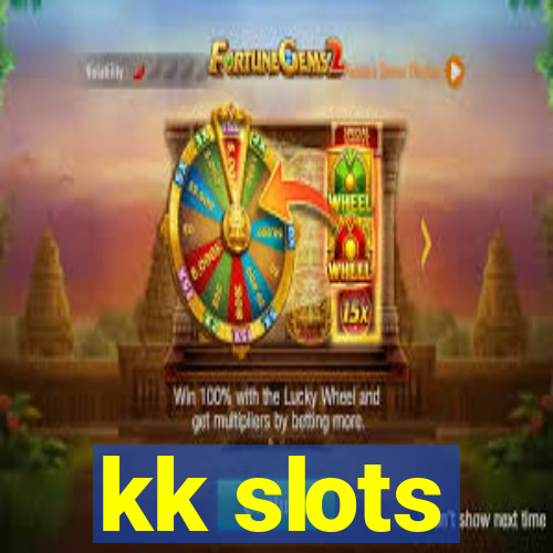 kk slots